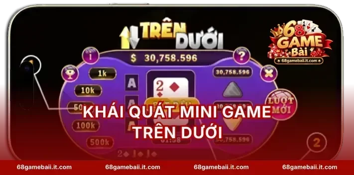 Khái quát mini game Trên Dưới